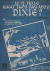 Is It True What They Say About Dixie? 1936 sheet music