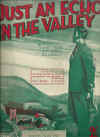 Just An Echo In The Valley 1932 sheet music