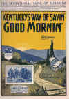 Kentucky's Way Of Sayin' Good Mornin' 1925 sheet music