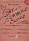 First Volume Of Ten Popular Light And Humorous Songs songbook