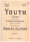 Youth (in A) words Edward Teschemacher music Frances Allitsen 1931 used sheet music for sale at Kay's Music Australia www.kaysmusic.com