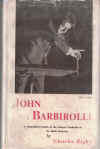 John Barbirolli A Biographical Sketch Of The Famous Conductor Of The Hall� Orchestra (Halle Orchestra) by Charles Rigby (1948) used book for sale in Australian second hand book shop