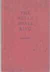 The Bells Shall Ring An Account Of The Chime Bells Of Grace Cathedral San Francisco and How The Boyhood 
Dreams of Dr. Nathanaiel T Coulson At Last Came True by Rosa Lee Baldwin 1940 used book for sale in Australian second hand bookshop