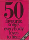 50 Favourite Songs Everybody Loves to Hear Book 2