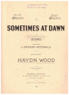 Sometimes At Dawn (1925) words J Anthony McDonald music Haydn Wood used sheet music for sale