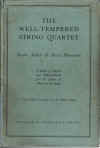 The Well-Tempered String Quartet A Book of Counsel and Entertainment