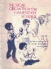 Musical Growth in The Elementary School (Second Edition 1970) by Bjornar Bergethon and Eunice Boardman ISBN 030835771 
used book for sale in Australian second hand music shop