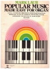 Mark Laub Popular Music Made Easy For Organ used organ songbook for sale