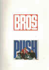 Bros Push PVG songbook (The Brothers Push PVG songbook) When Will I Be Famous (The Brothers) Drop The Boy (The Brothers) 
Ten Out Of Ten (The Brothers) Liar (The Brothers) Love To Hate You (The Brothers) I Owe You Nothing (The Brothers) I Quit (The Brothers) It's A Jungle Out There (The Brothers) Shocked (The Brothers) 
Cat Among The Pigeons (The Brothers)ISBN 0863595227 KY25700 used song book for sale in Australian second hand music shop