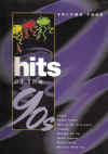 Hits of The 90s Volume Four PVG songbook containing piano music to Angel (Simply Red) Hanky Panky (Madonna) 
Heaven For Everyone (Queen) I Swear (Boyz II Men) Moving On Up (M People) Never Forget (Take That) Think Twice (Celine Dion) Weather With You (Crowded House) ISBN 1859094791 used song book for sale in Australian second hand music shop