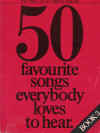 50 Favourite Songs Everybody Loves to Hear Book 3