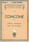 Concone 40 Lessons For Contralto (Forty Lessons for Contralto) by Guiseppe Concone Op.17 revised after the latest edition of Alberto Randegger by H W Nicholl 
used book for sale in Australian second hand music shop