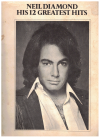 Neil Diamond His 12 Greatest Hits PVG songbook for sale