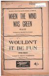 WHEN THE WIND WAS GREEN/WOULDN'T IT BE FUN 1949 used dance band orchestration for sale