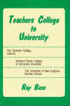 Teachers College To University Higher Education On The North Coast Of NSW 1970-1992 by Ray Bass ISBN 0909210470 used Australian history book for sale in Australian second hand bookshop