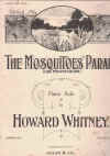 The Mosquitoes' Parade (The Mosquitoes Parade) (Les Moustiques) Piano Solo by Howard Whitney 1900 used original piano sheet music score for sale in Australian second hand music shop