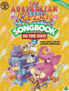 The Australian Rhyming Songbook Book 2 In The Zoo