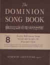 The Dominion Song Book No.8 Twelve Well-known Songs Sacred And Secular For Four-part Choir