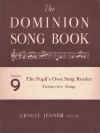 The Dominion Song Book No.9 The Pupil's Own Song Reader