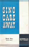 Sing Care Away Book Two Vocal Part Melody Line Edition