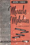 Miracle Melodies Book 3 Gospel Solos and Duets of Merit