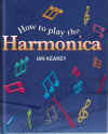 How To Play The Harmonica by Ian Kearey (2000) ISBN 0752525093 used harmonica book for sale in Australian second hand music shop