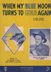 When My Blue Moon Turns To Gold Again 1950 sheet music