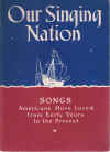 Our Singing Nation Songs Americans Have Loved From Early Years To The Present