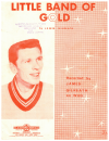 Little Band Of Gold (1962 James Gilreath song) used 1960s popular songs sheet music for sale at Kay's Music Australia www.kaysmusic.com/pop1960-a.htm
