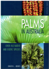 Palms In Australia: Over 450 Native And Exotic Species