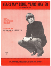 Years May Come, Years May Go (1970 Herman's Hermits) used sheet music
