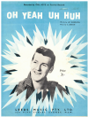 Oh Yeah Uh Huh 1959 used sheet music