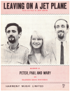 Leaving On A Jet Plane (1969) Peter Paul and Mary used sheet music