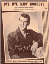 Bye Bye Baby Goodbye (1958 Col Joye) used sheet music