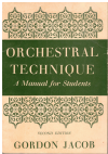 Orchestral Technique A Manual For Students by Gordon Jacob 1975 used book