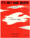 It's Only Make Believe (1958 Conway Twitty) used sheet music