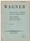 Wagner Prelude and Isolde's Love Death from 'Tristan and Isolde' used Miniature Score