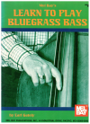 Mel Bay's Learn To Play Bluegrass Bass by Earl Gately