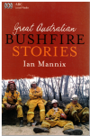 Great Australian Bushfire Stories by Ian Mannix used book for sale