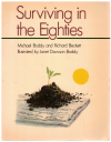 Surviving In The Eighties -by- Michael Boddy and Richard Beckett