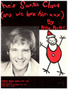 He's Santa Claus (And We Love Him xxx) (1970 Robie Porter) used sheet music for sale