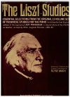 The Liszt Studies: Essential Selections From The Original 12-Volume Set of Technical Studies For The Piano