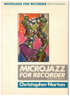 Christopher Norton Microjazz For Recorder Descant/Soprano Recorder and Piano used music book for sale