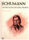 Schumann The First Book For Young Pianists edited Willard A Palmer used sheet music for sale