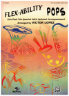 Flex-Ability Pops Solo-Duet-Trio-Quartet With Optional Accompaniment for Oboe/Guitar Piano Electric Bass arr Victor Lopez for sale