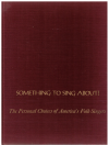 Something To Sing About! The Personal Choices Of America's Folk Singers arr Milton Okun (1968) used folk songbook for sale in Australian secondhand music store www.kaysmusic.com