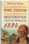 The Ninth: Beethoven And The World In 1824 by Harvey Sachs (2010) used book on music for sale at Kays Music Australia Australian secondhand music store www.kaysmusic.com