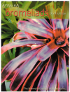Growing Bromeliads by The Bromeliad Society of Australia Inc (3rd Edition 2006) used Bromeliad gardening book for sale at Kay's Books Australia www.kaysmusic.com/gardening.htm