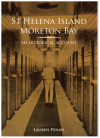 St Helena Island Moreton Bay An Historical Account by Lauren Penny 2010 used Australian History books for sale at Kay's Books Australia www.kaysmusic.com/Australian_history_books.htm