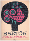 Bartok Fur Kinder Books I-II (Nos.1-42) (1963) Editio Musica Budapest used Bartok piano sheet music for sale at Kay's Music Australia www.kaysmusic.com/pianoBelaBartok.htm